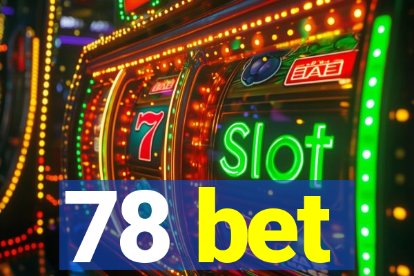 78 bet